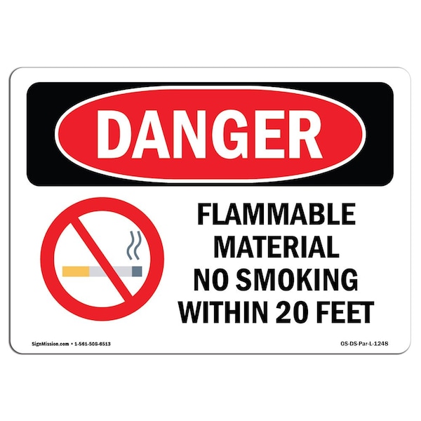 OSHA, Flammable Material No Smoking W/in 20 Feet, 18in X 12in Rigid Plastic, 12" W, 18" L, Landscape